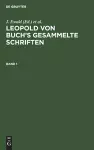 Leopold Von Buch's Gesammelte Schriften. Band 1 cover