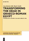 Transforming the Dead in Graeco-Roman Egypt cover