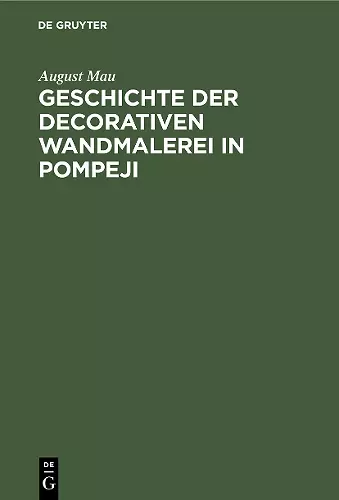 Geschichte der decorativen Wandmalerei in Pompeji cover