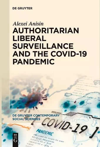 Authoritarian Liberal Surveillance and the COVID-19 Pandemic cover