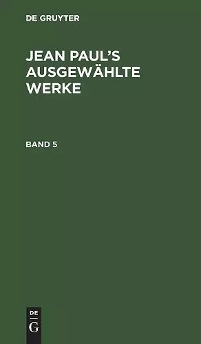 Jean Paul: Jean Paul's Ausgewählte Werke. Band 5 cover