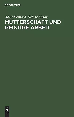 Mutterschaft und geistige Arbeit cover