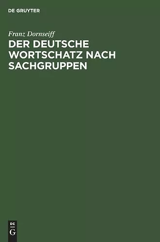 Der Deutsche Wortschatz Nach Sachgruppen cover