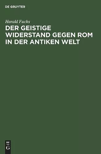 Der Geistige Widerstand Gegen ROM in Der Antiken Welt cover