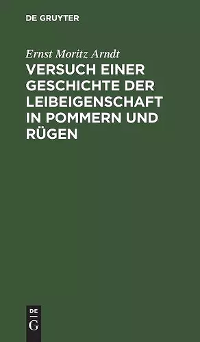 Versuch Einer Geschichte Der Leibeigenschaft in Pommern Und Rügen cover