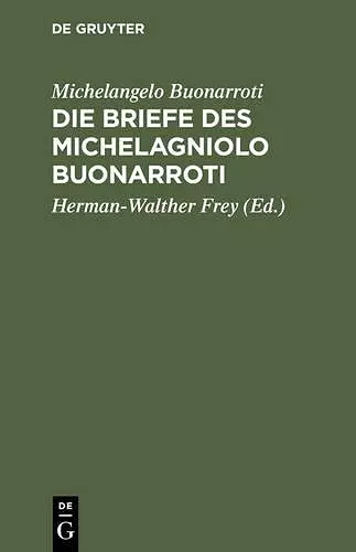 Die Briefe des Michelagniolo Buonarroti cover