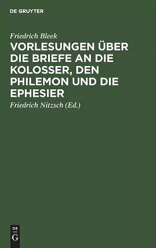Vorlesungen über die Briefe an die Kolosser, den Philemon und die Ephesier cover