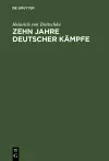 Zehn Jahre deutscher Kämpfe cover