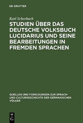 Studien über das deutsche Volksbuch Lucidarius und seine Bearbeitungen in fremden Sprachen cover