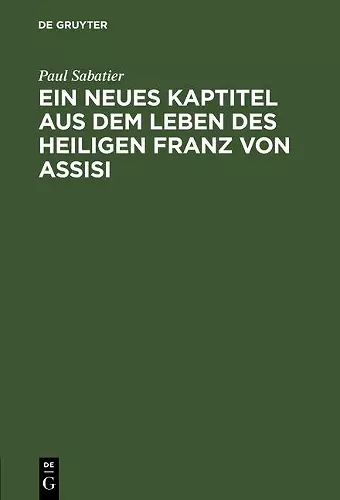 Ein neues Kaptitel aus dem Leben des Heiligen Franz von Assisi cover