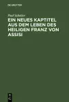Ein neues Kaptitel aus dem Leben des Heiligen Franz von Assisi cover