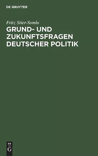 Grund- Und Zukunftsfragen Deutscher Politik cover