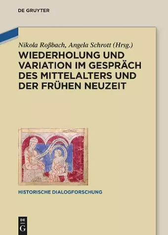 Wiederholung und Variation im Gespräch des Mittelalters und der Frühen Neuzeit cover
