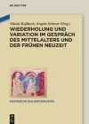 Wiederholung und Variation im Gespräch des Mittelalters und der Frühen Neuzeit cover