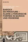 Barock en miniature – Kleine literarische Formen in Barock und Moderne cover