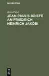 Jean Paul's Briefe an Friedrich Heinrich Jakobi cover