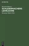 Schleiermachers Lehrjahre cover