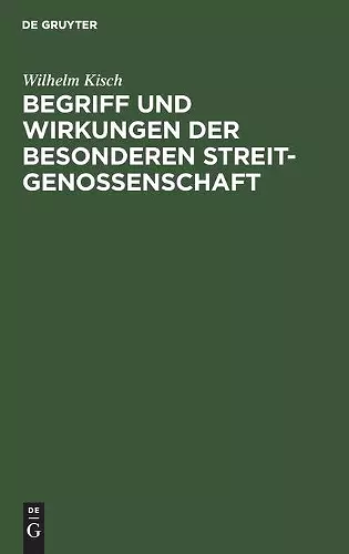 Begriff Und Wirkungen Der Besonderen Streitgenossenschaft cover