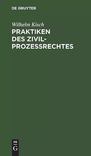 Praktiken des Zivilprozessrechtes cover