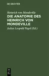 Die Anatomie des Heinrich von Mondeville cover