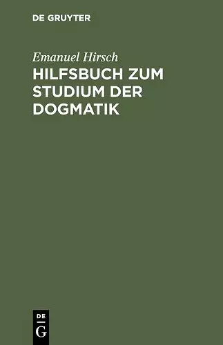 Hilfsbuch Zum Studium Der Dogmatik cover