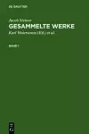 Jacob Steiner: Gesammelte Werke. Band 1 cover