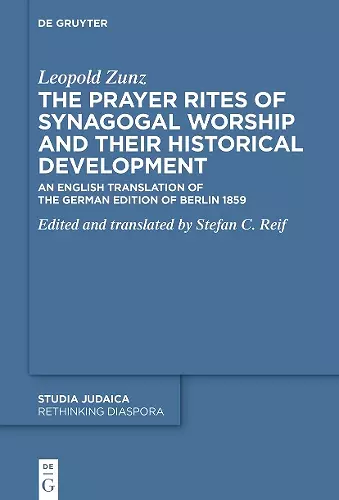 The Prayer Rites of Synagogal Worship and their Historical Development cover