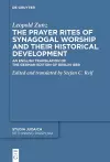 The Prayer Rites of Synagogal Worship and their Historical Development cover