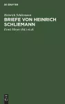 Briefe Von Heinrich Schliemann cover