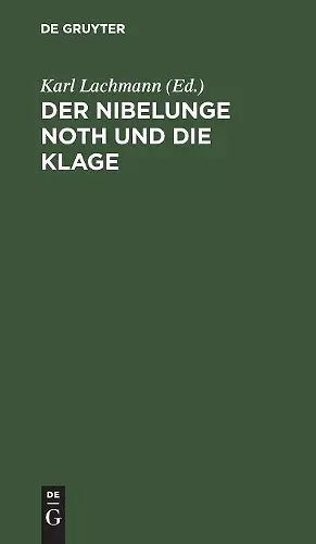 Der Nibelunge Noth Und Die Klage cover