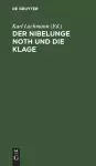 Der Nibelunge Noth Und Die Klage cover