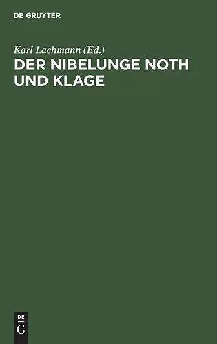 Der Nibelunge Noth Und Klage cover