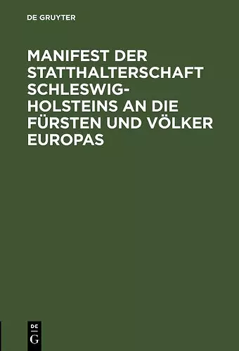 Manifest Der Statthalterschaft Schleswig-Holsteins an Die Fürsten Und Völker Europas cover