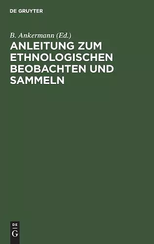 Anleitung Zum Ethnologischen Beobachten Und Sammeln cover