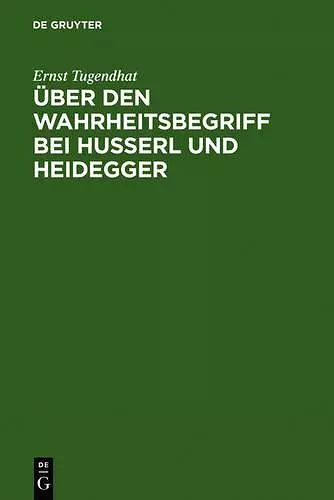 Über Den Wahrheitsbegriff Bei Husserl Und Heidegger cover