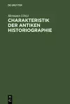 Charakteristik der antiken Historiographie cover