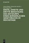 Erste, zweite und dritte Berathung des Entwurfs eines Bürgerlichen Gesetzbuchs im Reichstage cover