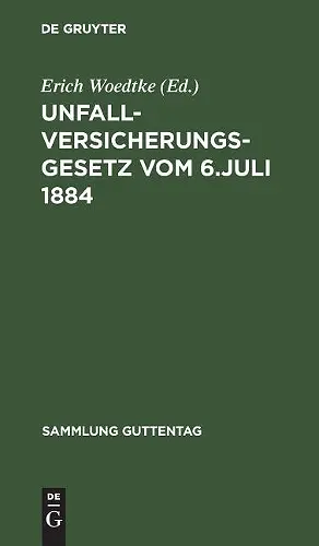 Unfallversicherungsgesetz vom 6. Juli 1884 cover