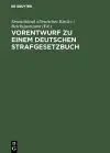 Vorentwurf Zu Einem Deutschen Strafgesetzbuch cover