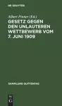 Gesetz Gegen Den Unlauteren Wettbewerb Vom 7. Juni 1909 cover