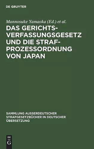Das Gerichtsverfassungsgesetz Und Die Strafprozessordnung Von Japan cover