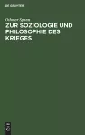 Zur Soziologie Und Philosophie Des Krieges cover