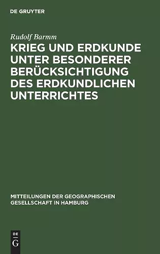 Krieg Und Erdkunde Unter Besonderer Berücksichtigung Des Erdkundlichen Unterrichtes cover