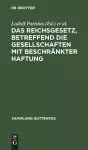 Das Reichsgesetz, betreffend die Gesellschaften mit beschränkter Haftung cover