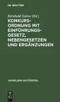 Konkursordnung mit Einführungsgesetz, Nebengesetzen und Ergänzungen cover