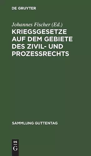 Kriegsgesetze auf dem Gebiete des Zivil- und Prozeßrechts cover