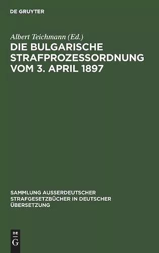 Die Bulgarische Strafprozessordnung vom 3. April 1897 cover