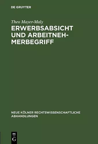 Erwerbsabsicht und Arbeitnehmerbegriff cover