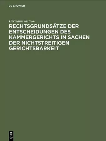 Rechtsgrundsätze der Entscheidungen des Kammergerichts in Sachen der nichtstreitigen Gerichtsbarkeit cover