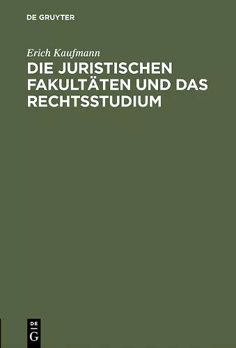 Die juristischen Fakultäten und das Rechtsstudium cover